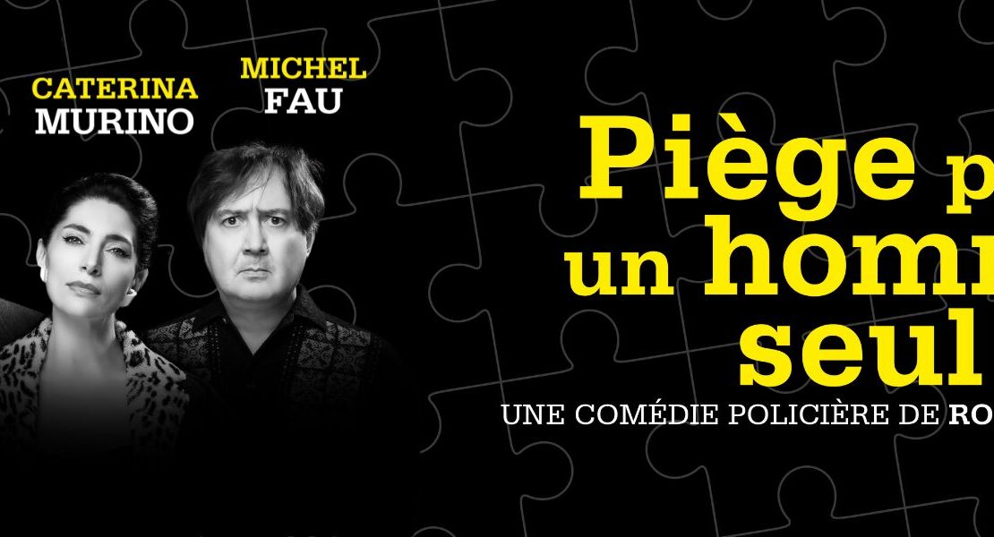piege pour homme seul affiche