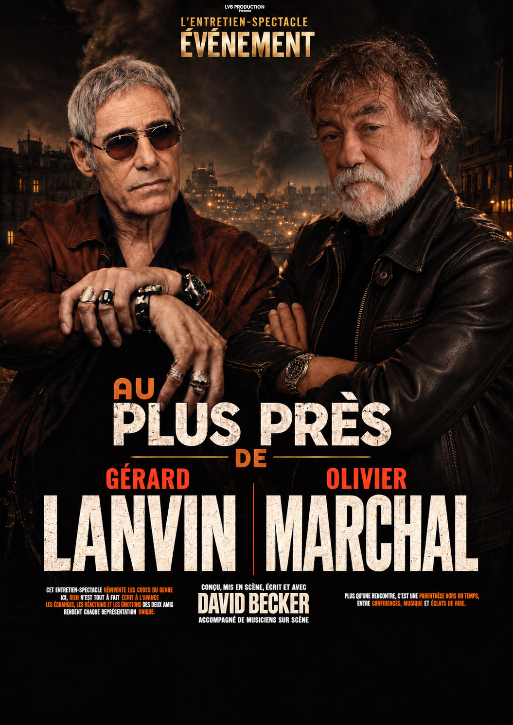 AU PLUS PRES DE GERARD LANVIN & OLIVIER MARCHAL